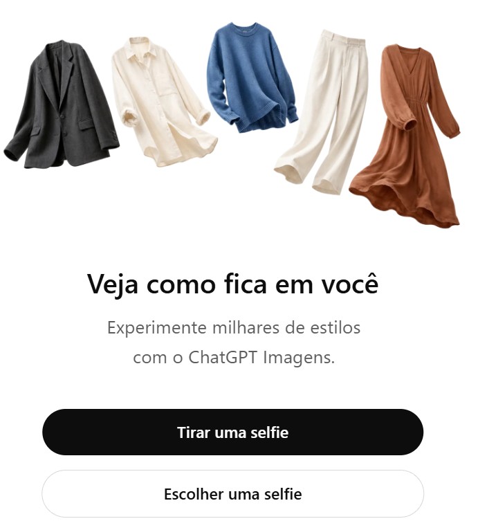 ChatGPT ganha provador virtual e usa selfies para mostrar ao usuário como ficam as roupas no corpo